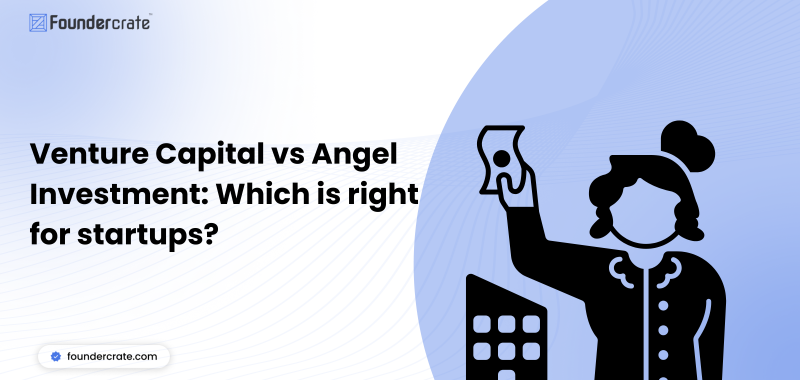 Venture Capital vs Angel Investment: Which is right for startups?