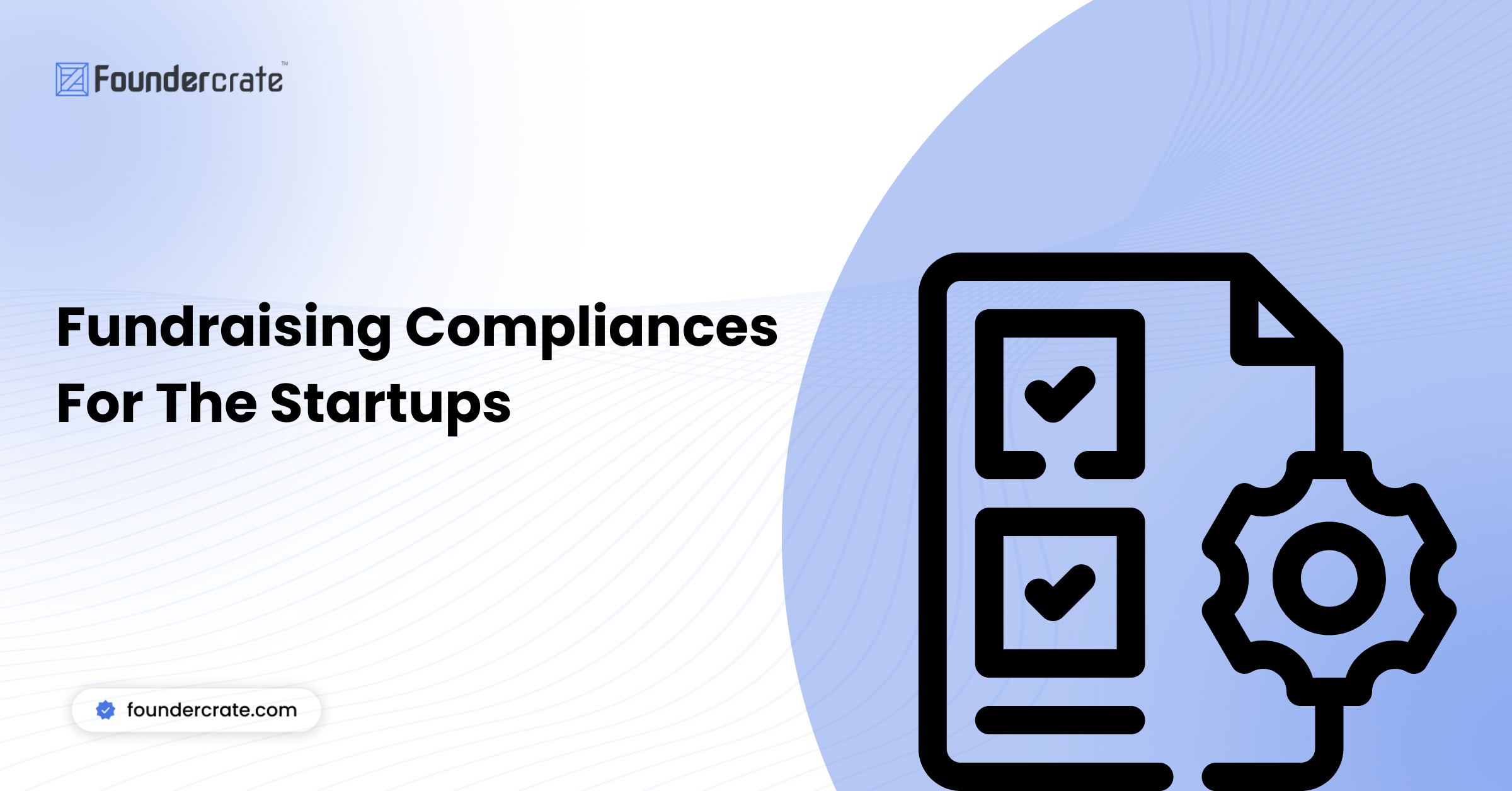 Fundraising Compliances For The Startups